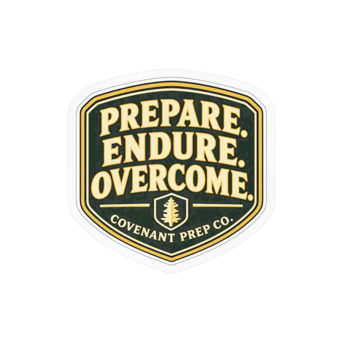 Prepare. Endure. Overcome. Sticker