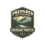 Prepared, Not Paranoid Sticker