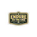 Endure To The End Sticker