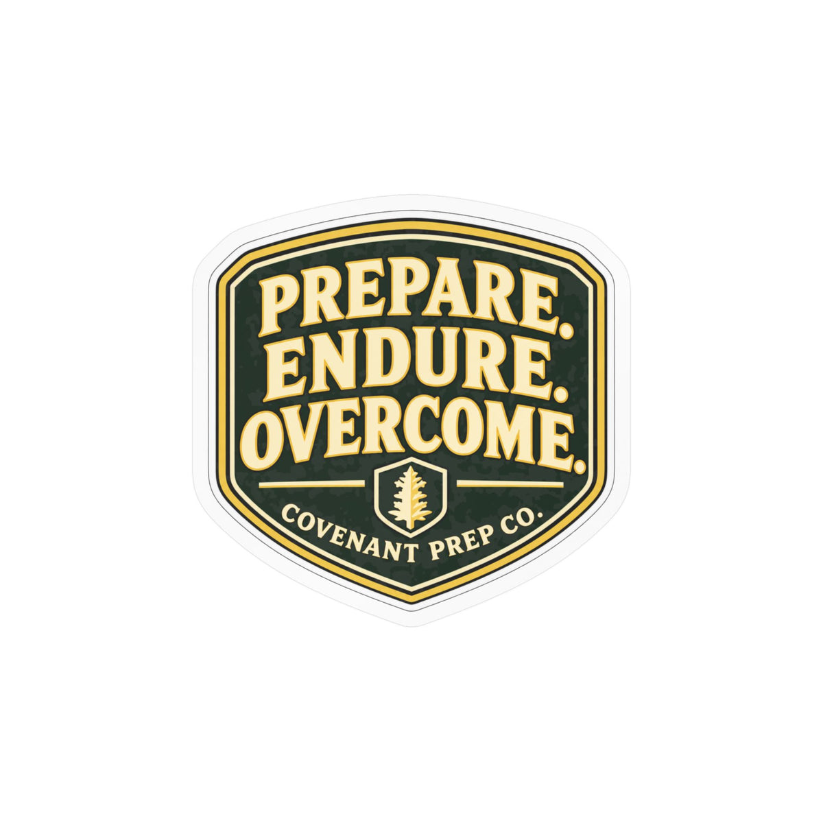 Prepare. Endure. Overcome. Sticker