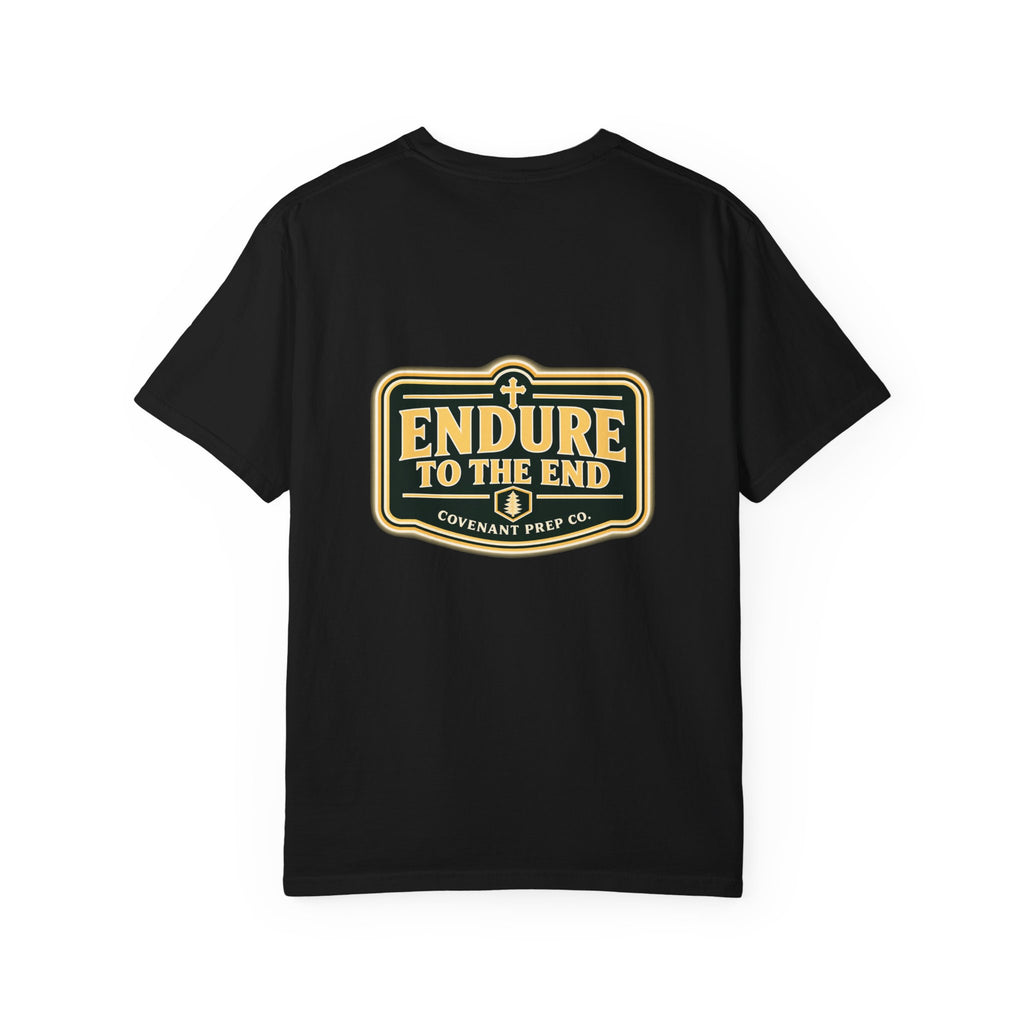 Endure To The End Tee